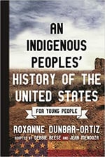 An Indigenous Peoples' History of the United States for Young People adapted by Jean Mendoza & Debbie Reese 