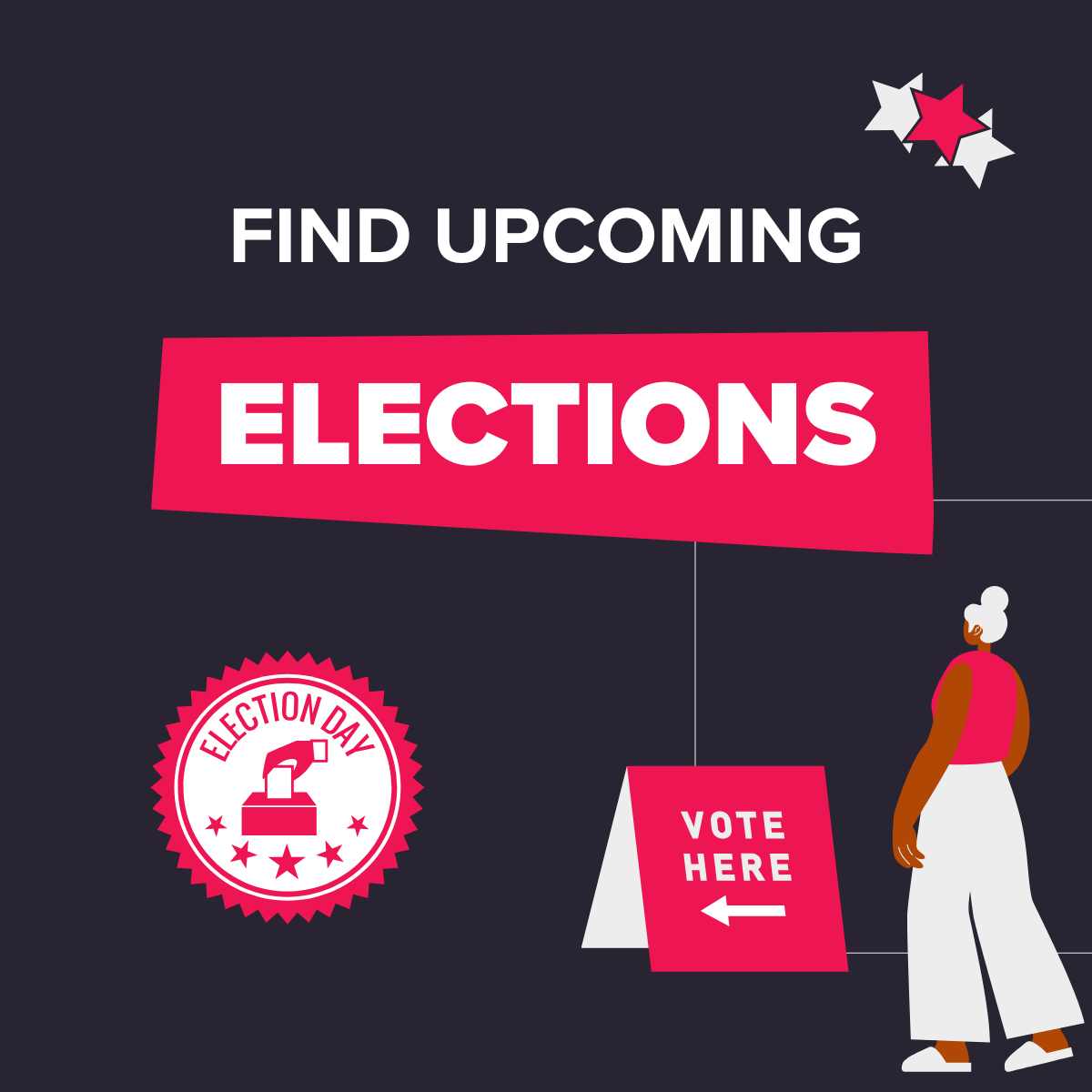 Find Upcoming Elections Find Upcoming Elections