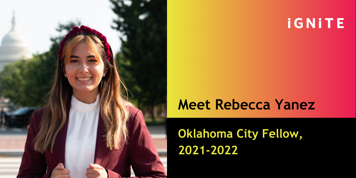 Meet Rebecca Yanez, IGNITE's Oklahoma City Fellow