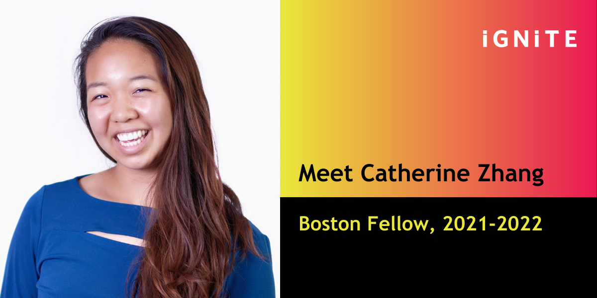 Q&A with Catherine Zhang, IGNITE’s Boston Fellow