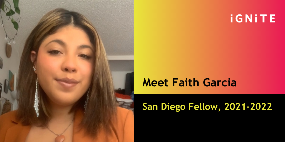 Meet Faith Garcia, IGNITE’s San Diego Fellow