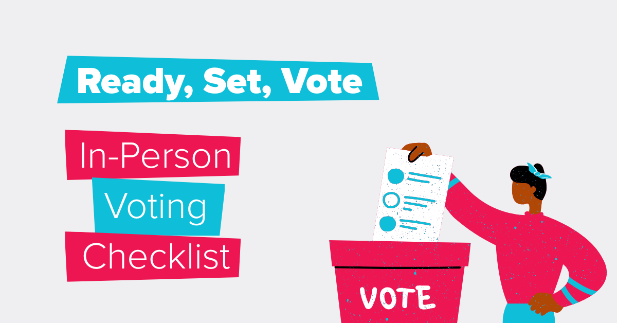 Ready, Set, Vote: In-Person Voting Checklist