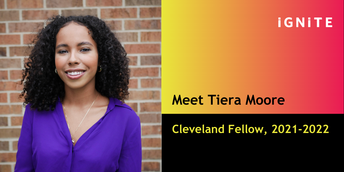 Meet Tiera Moore, IGNITE’s Cleveland Fellow