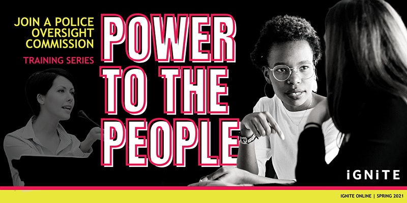 Power to the People: Train with IGNITE to join a Police Commission